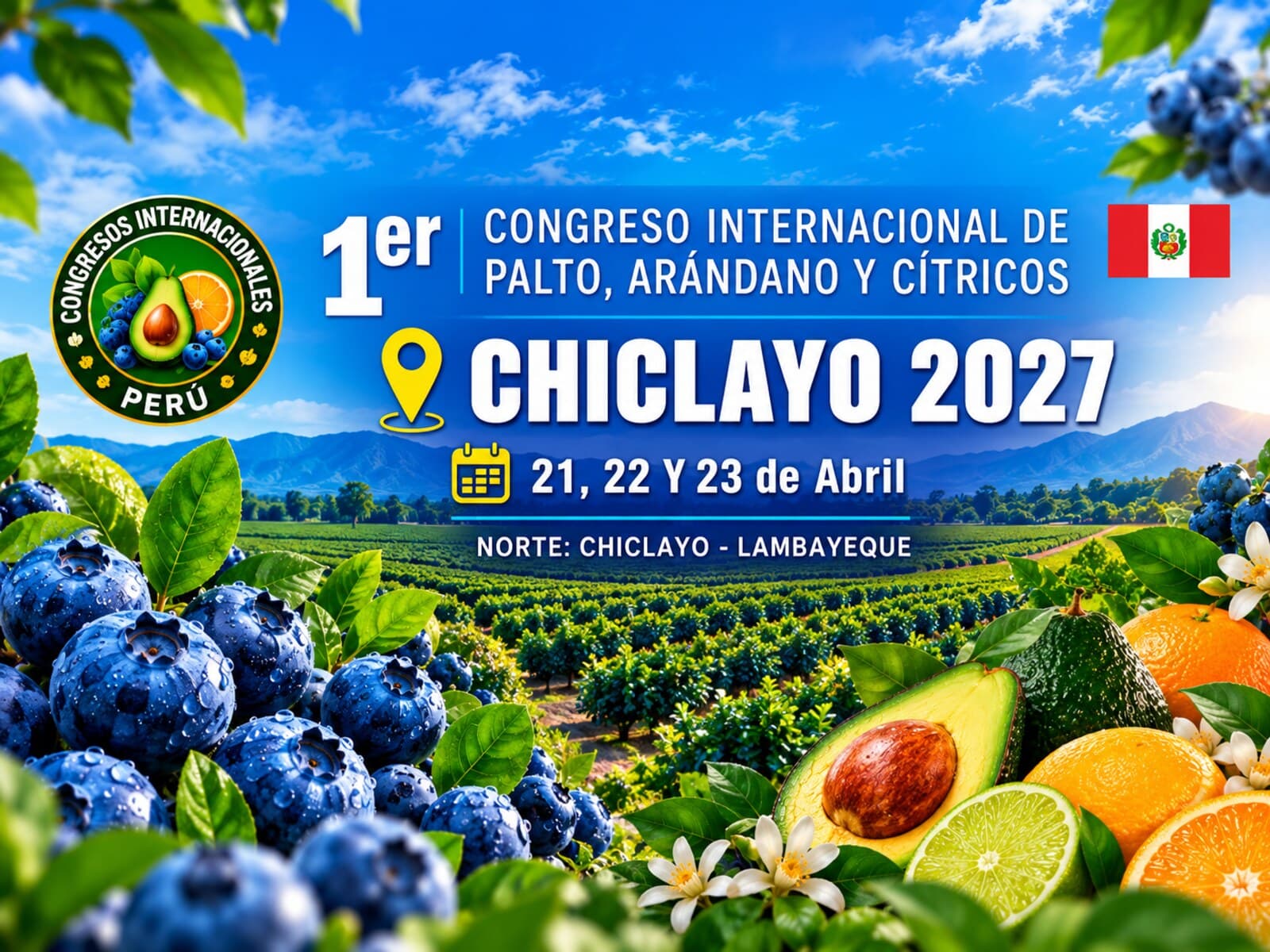 1er Congreso Internacional de Palto, Arándano y Cítricos - Chiclayo 2027